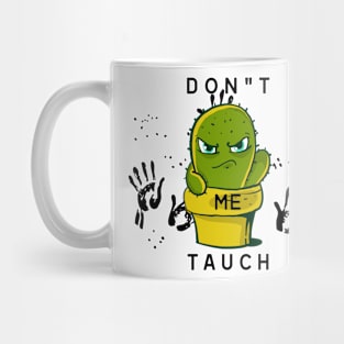 Don"t tauch ME Mug